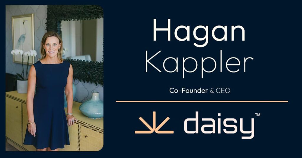 Hagan Kappler - Co-Founder and CEO of Daisy